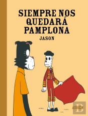 Siempre Nos Quedara Pamplona