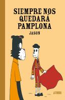Siempre Nos Quedara Pamplona