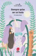 Siempre Quise Ser Un Hada