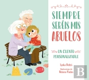 Siempre Sereis Mis Abuelos
