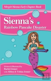 Sienna'S Rainbow Pancake Disaster