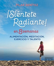 Siéntete Radiante En 8 Semanas