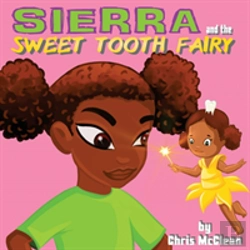 Bertrand.pt - Sierra And The Sweet Tooth Fairy
