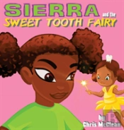 Sierra And The Sweet Tooth Fairy