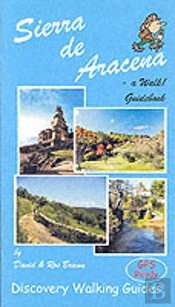 Sierra De Aracena - A Walk! Guidebook