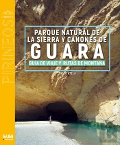 Sierra De Guara Guia Viajera Y Rutas De Montaña