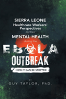 Sierra Leone Healthcare Workers' Perspectives On Their Mental Health During The Ebola Outbreak