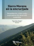 Sierra Morena En La Encrucijada. Despoblacion, Crisis Rural Y Expectativas De De