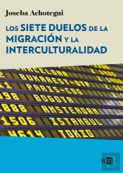 Siete Duelos De La Migracion Y La Interculturalidad,Los