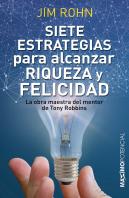 Siete Estrategias Para Alcanzar Riqueza Y Felicidad