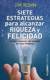 Siete Estrategias Para Alcanzar Riqueza Y Felicidad