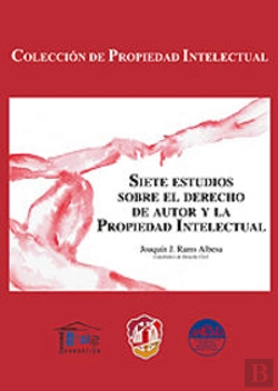 Bertrand.pt - Siete Estudios Sobre El Derecho De Autor Y La Propiedad Intelectual