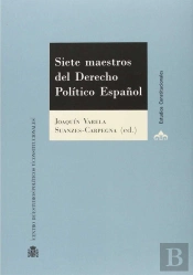Siete Maestros Del Derecho Político Español