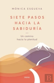 Siete Pasos Hacia La Sabiduria