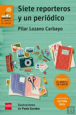 Bertrand.pt - Siete Reporteros Y Un Periódico (Lectura Fácil)