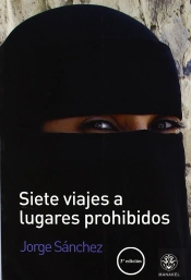 Siete Viajes A Lugares Prohibidos