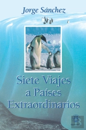 Siete Viajes A Países Extraordinarios