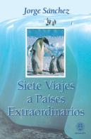 Siete Viajes A Países Extraordinarios
