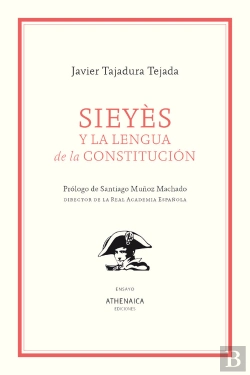 Bertrand.pt - Sieyes Y La Lengua De La Constitucion