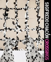 Sigfredo Chacon: Crossing