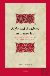 Sight And Blindness In Luke-Acts