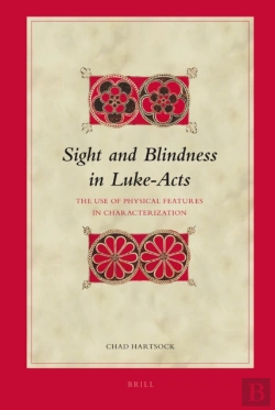 Bertrand.pt - Sight And Blindness In Luke-Acts