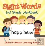 Sight Words 3rd Grade Workbook (Baby Professor Learning Books)