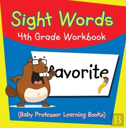Bertrand.pt - Sight Words 4th Grade Workbook (Baby Professor Learning Books)