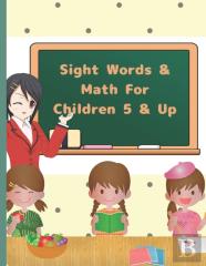 Sight Words And Math For Children 5 & Up