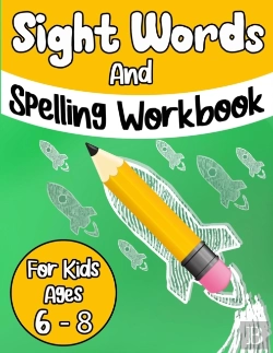 Bertrand.pt - Sight Words And Spelling Workbook For Kids Ages 6-8