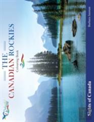 Sights Of Canada; The Canadian Rockies