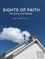 Sights Of Faith: The Cross And Clouds