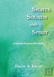 Sights, Sounds And Spirit