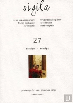 Bertrand.pt - Sigila, N 27, Printemps-Ete 2011. Nostalgie/Nostalgia