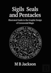 Sigils, Seals And Pentacles
