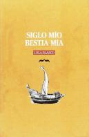 Siglo Mío, Bestía Mía