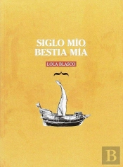 Siglo Mío, Bestía Mía