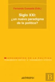 Siglo Xxi ¿Un Nuevo Paradigma De La Pol¡Tica?
