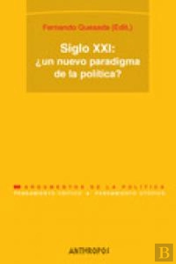 Bertrand.pt - Siglo Xxi ¿Un Nuevo Paradigma De La Pol¡Tica?