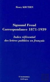 Sigmund Freud  Correspondance 1871-1939