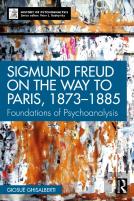 Sigmund Freud On The Way To Paris, 1873-1885