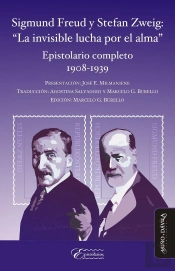 Sigmund Freud Y Stefan Zweig: 'La Invisible Lucha Por El Alma'