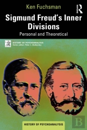 Sigmund Freudâ€™S Inner Divisions