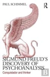 Sigmund Freud'S Discovery Of Psychoanalysis