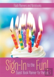 Sign-In To The Fun! Guest Book Planner For Parties