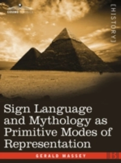 Bertrand.pt - Sign Language And Mythology As Primitive Modes Of Representation