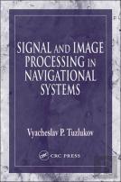 Signal And Image Processing In Navigational Systems
