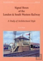 Signal Boxes Of The London And South Western Railway