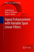 Signal Enhancement With Variable Span Linear Filters