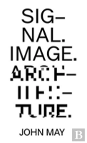 Signal. Image. Architecture.